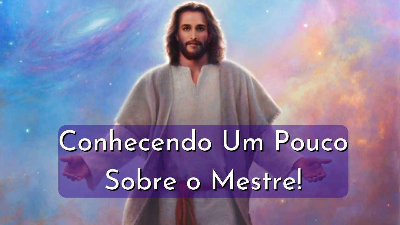 Jesus - Cristo - Cristo Cósmico - Sananda - Mestre Sananda - Mestre Ascendo Sananda - Ascensão Sananda