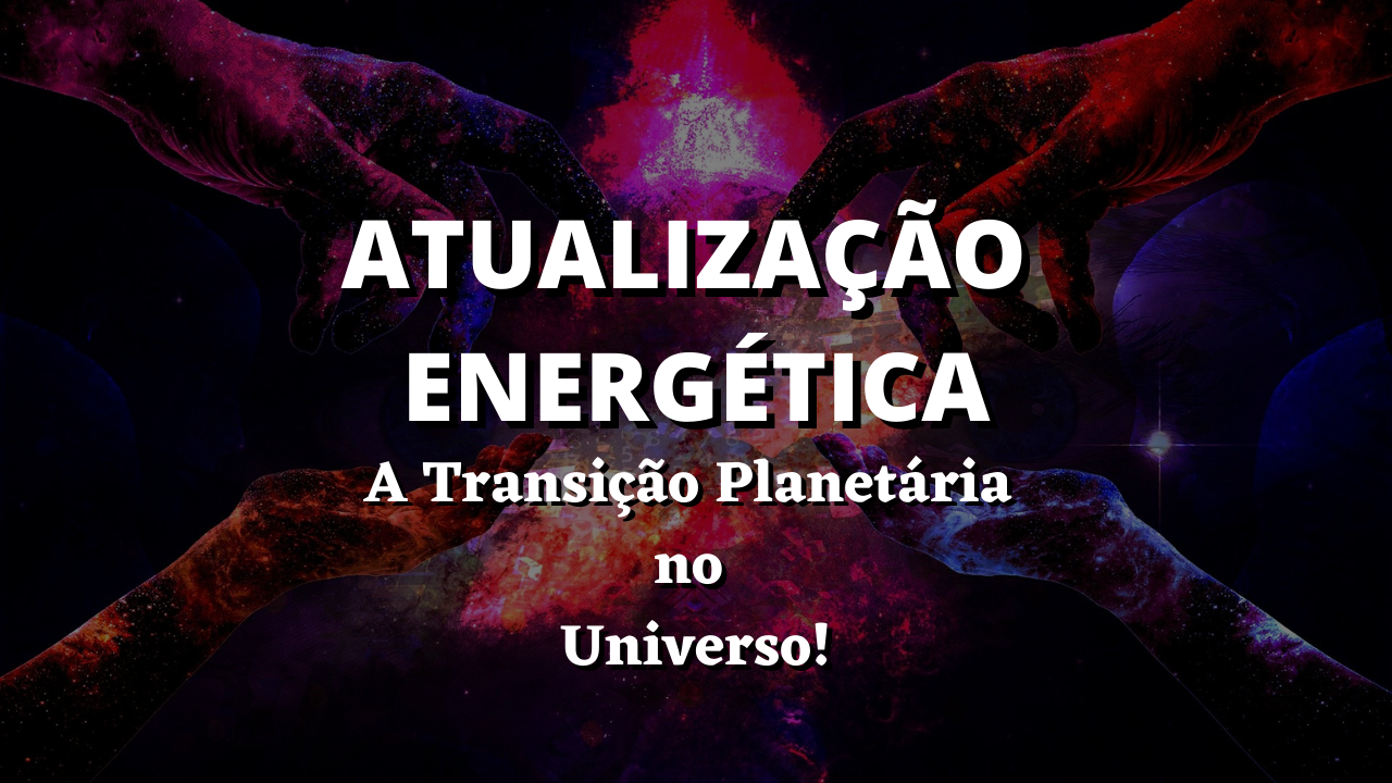 transição planetária - transiçao planetaria - transição planetária 2020 - transição planetária divaldo franco - transição planetária chico xavier